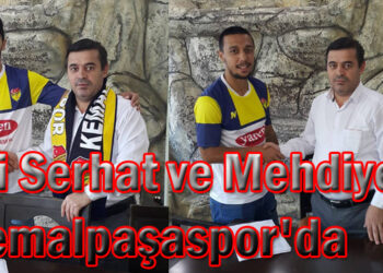 Ali Serhat ve Mehdiyev Kemalpaşaspor’da