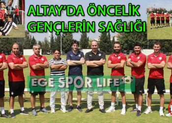 ALTAY’DA ÖNCELİK GENÇLERİN SAĞLIĞI