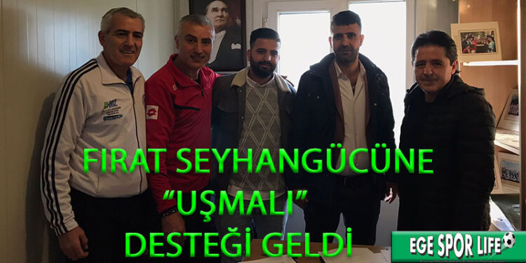 FIRAT SEYHANGÜCÜNE “UŞMALI” DESTEĞİ GELDİ