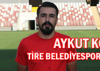 AYKUT KOÇ, TİRE BELEDİYESPOR’DA