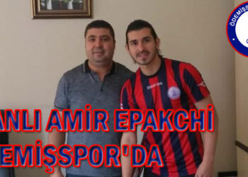 İRANLI AMİR EPAKCHİ ÖDEMİŞSPOR’DA