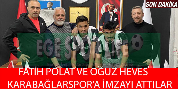AYRILMAZ İKİLİ, KARABAĞLARSPOR’DA