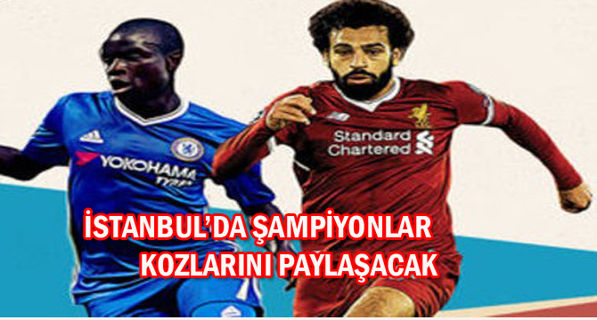 İSTANBUL’DA ŞAMPİYONLAR KOZLARINI PAYLAŞACAK