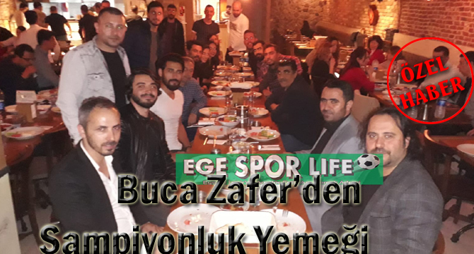 Buca Zafer’den Şampiyonluk Yemeği