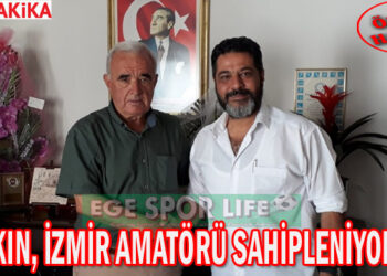YATKIN, İZMİR AMATÖRÜ SAHİPLENİYORUZ