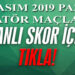 İZMİR AMATÖR’DE GÜNÜN CANLI SKORLARI