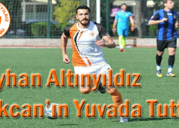 Ceyhan Altınyıldız Gökcan’ın Yuvada Tuttu