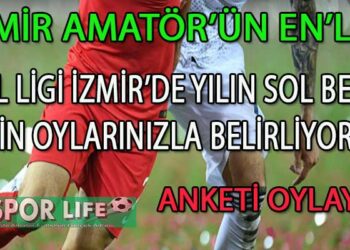 BAL LİGİ İZMİR’DE YILIN SOL BEKİ ANKETİ