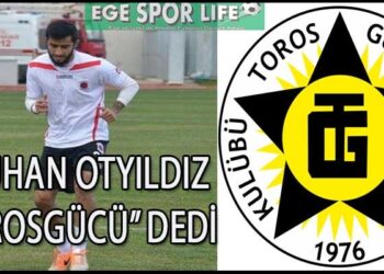 TOROSGÜCÜ’NDE BATUHAN OTYILDIZ İMZAYI ATTI