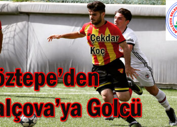Göztepe’den Balçova’ya Golcü