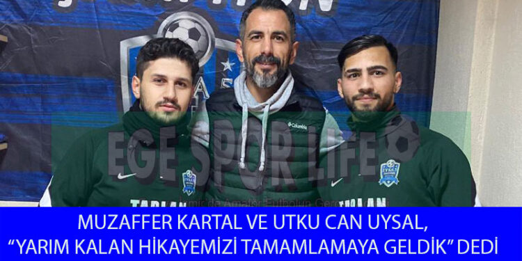 EVKA 5 DAĞTEKİN, MUZAFFER KARTAL VE UTKU CAN UYSAL’I YUVAYA DÖNDÜRDÜ
