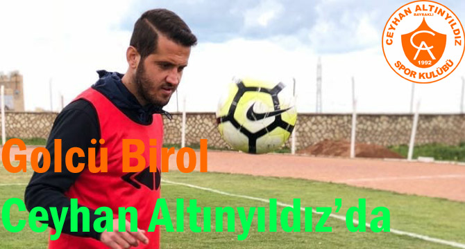 Golcü Birol Ceyhan Altınyıldız’da
