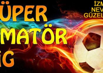 İZMİR SÜPER AMATÖR LİG MAÇ SONUÇLARI