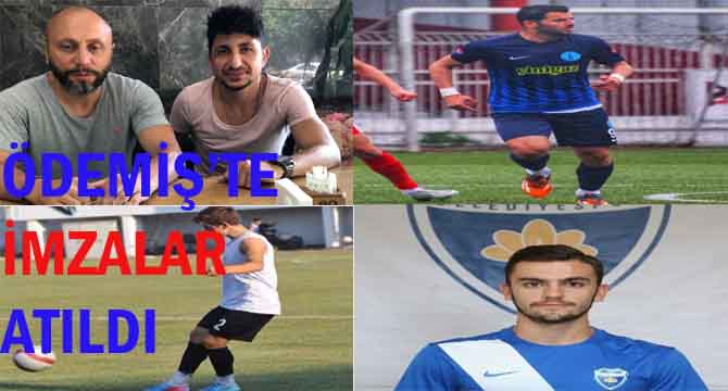 ÖDEMİŞ’TE İMZALAR ATILDI
