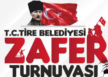 TİRE BELEDİYESİ ZAFER TURNUVASI BAŞLIYOR