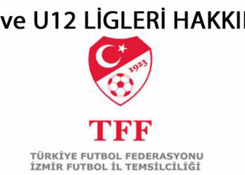 U11 ve U12 LİGLERİ HAKKINDA