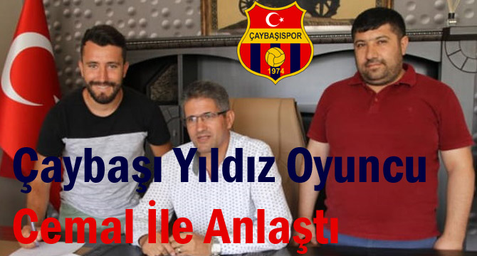 Çaybaşı Yıldız Oyuncu Cemal İle Anlaştı