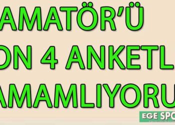 1.AMATÖR’Ü SON 4 ANKETLE TAMAMLIYORUZ