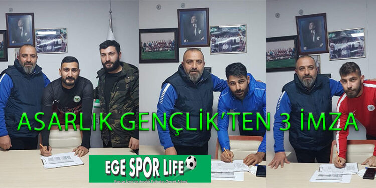 ASARLIK GENÇLİK’TEN 3 İMZA