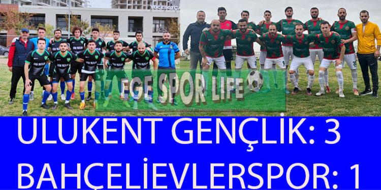 ULUKENT GENÇLİK, BAHÇELİVLER’DEN 3 PUANI ALDI