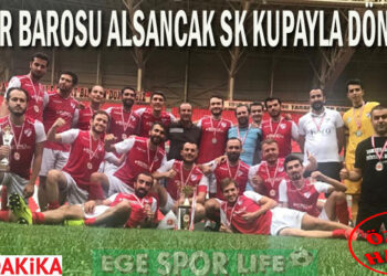 İZMİR BAROSU ALSANCAK SK KUPAYLA DÖNDÜ
