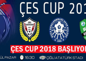 ÇES CUP 2018 BAŞLIYOR