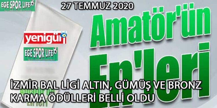 İZMİR BAL LİGİ ALTIN, GÜMÜŞ VE BRONZ KARMA ÖDÜLLERİ BELLİ OLDU