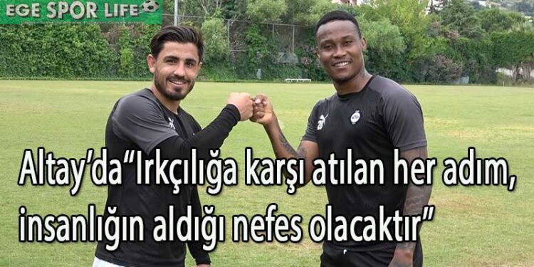 ALTAY IRKÇILIĞA HAYIR DEDİ