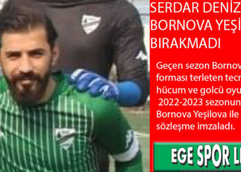 BORNOVA YEŞİLOVA HÜCUMU VE FORVETİ ONUNLA GÜÇLENDİRDİ