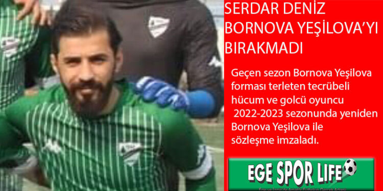 BORNOVA YEŞİLOVA HÜCUMU VE FORVETİ ONUNLA GÜÇLENDİRDİ