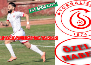 TORBALI’DA BATUHAN’DA TAMAM
