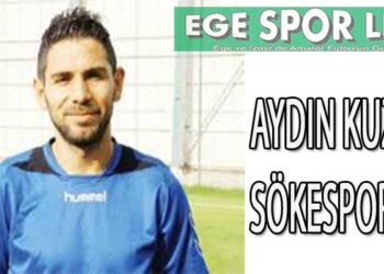 AYDIN KUZU SÖKESPOR’DA