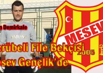 Tecrübeli File Bekçisi Mesev’de