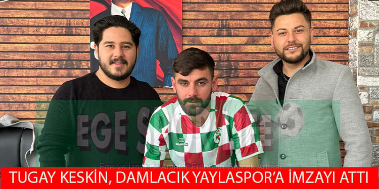 DAMLACIK YAYLASPOR, KANAT’A TUGAY’I ALDI