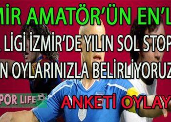 BAL LİGİ İZMİR’DE YILIN SOL STOPERİ ANKETİ