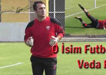 O İsim Futbola Veda Etti
