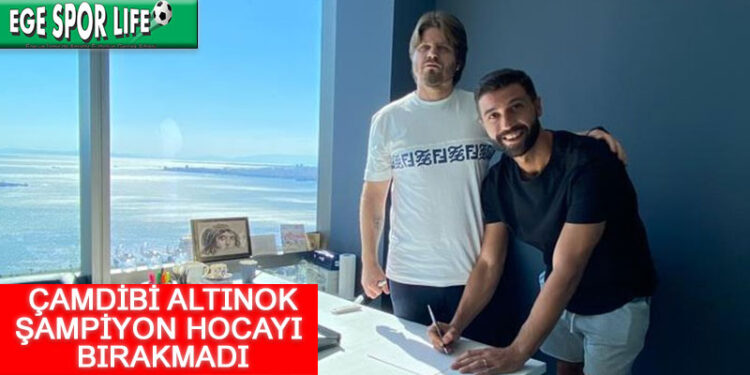 ÇAMDİBİ ALTINOK, İRFAN KARADUMAN’I YUVADA TUTTU