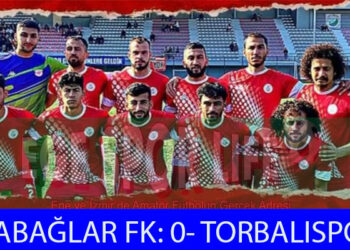 KARABAĞLAR FK, TORBALISPOR’A DİRENEMEDİ