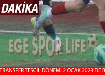 İZMİR AMATÖR’DE 2022-2023 SEZONU İKİNCİ TRANSFER DÖNEMİ BAŞLADI