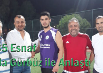 K.35 Esnaf Arda Gürbüz ile Anlaştı