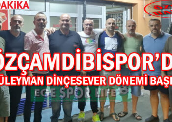 ÖZÇAMDİBİSPOR’DA SÜLEYMAN DİNÇESEVER DÖNEMİ BAŞLADI