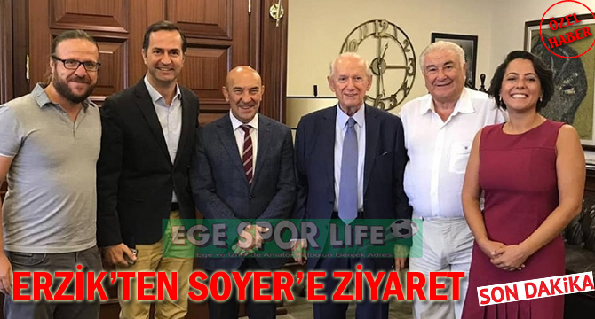 Erzik’ten Soyer’e Ziyaret