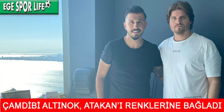 ATAKAN’DA ÇAMDİBİ ALTINOK’A İMZAYI ATTI