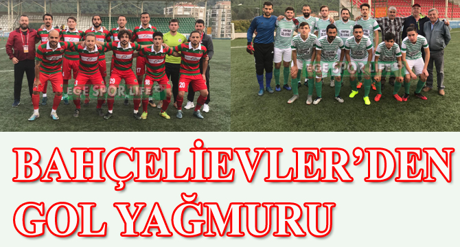 BAHÇELİEVLER’DEN GOL YAĞMURU
