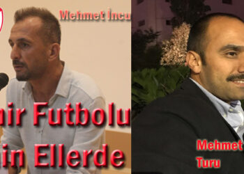 İzmir Futbolu Emin Ellerde