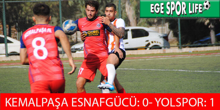 KEMALPAŞA ESNAFGÜCÜ, YOLSPOR’A TEK GOLLE MAĞLUP OLDU