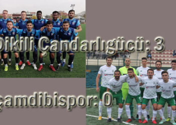 Dikili Çandarlıgücü: 3- Özçamdibispor: 0