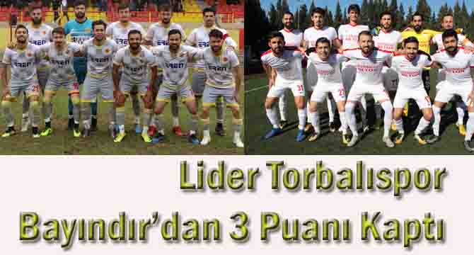 Lider Torbalı, Bayındır’dan 3 Puanı Kaptı