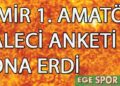 İZMİR 1. AMATÖR KALECİ ANKETİ SONA ERDİ
