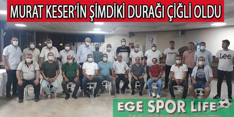 ASKF BAŞKAN ADAYI MURAT KESER, ÇİĞLİ KULÜPLERİNE KONUK OLDU